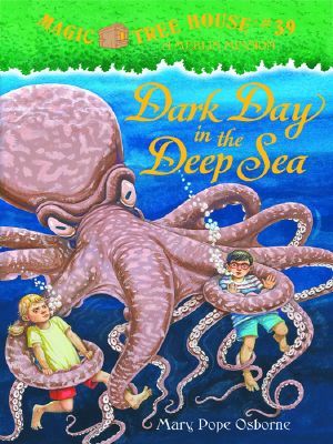 [Magic Tree House 39] • Magic Tree House 39 · Dark Day in the Deep Sea